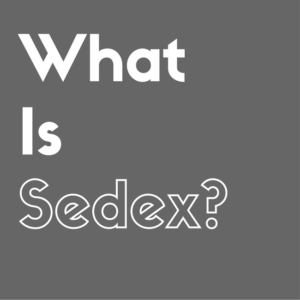 What is Sedex and Why Are We a Part of It?